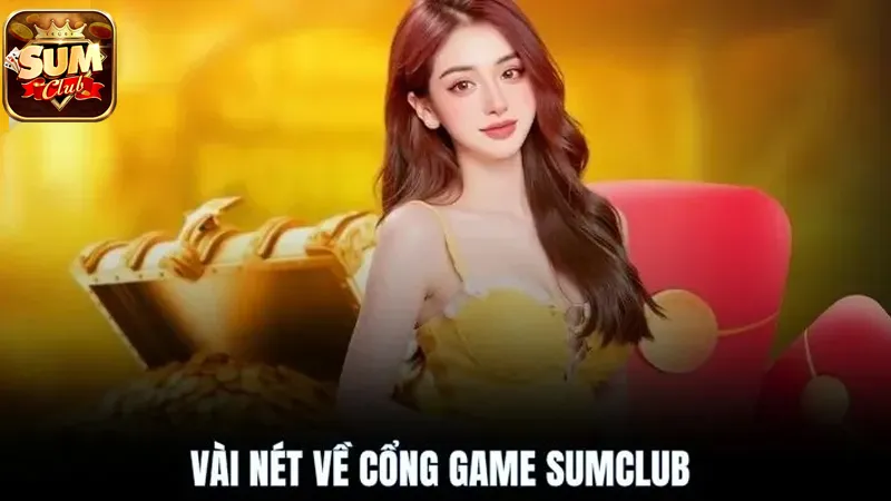 Giới thiệu cổng game Sumclub